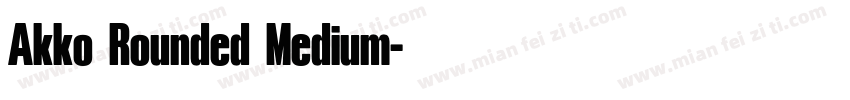 Akko Rounded Medium字体转换